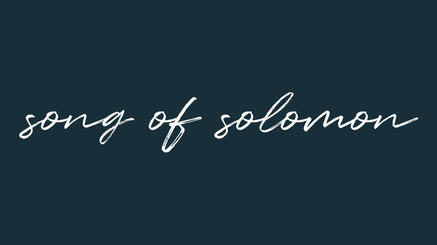 Song of Solomon